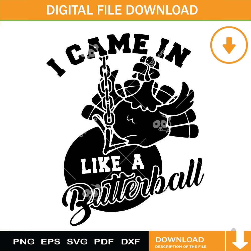 Cute I Came In Like A Butterball SVG, Thanksgiving.jpg