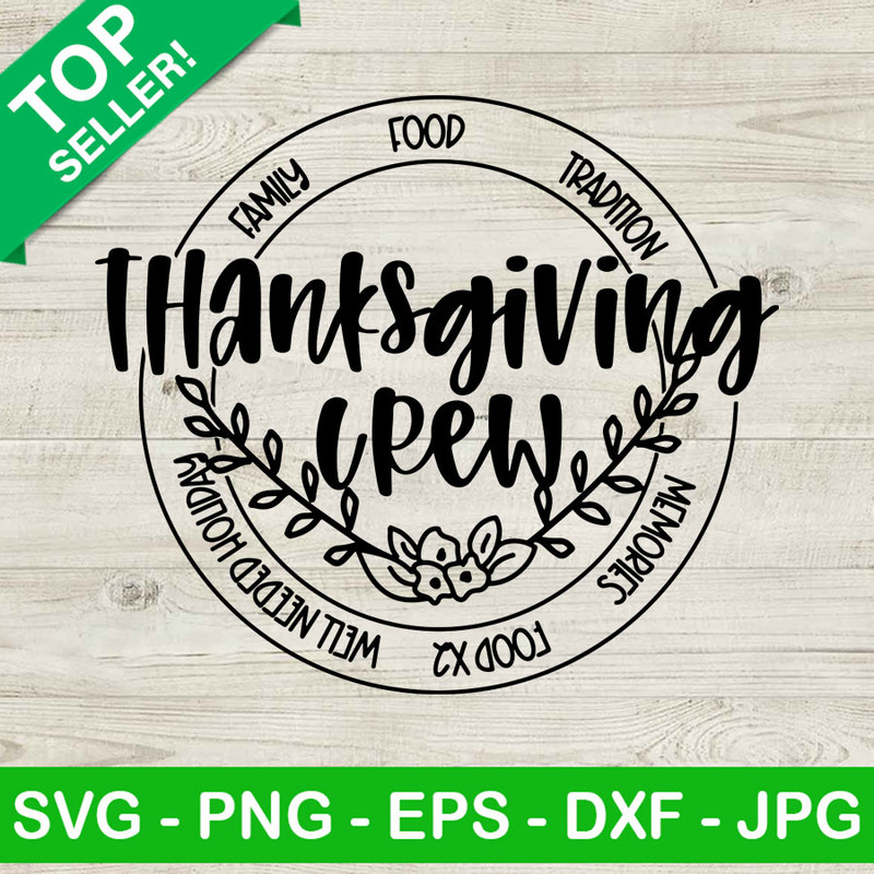 Family Thanksgiving crew SVG, Thanksgiving Family SVG, Thanksgiving Crew SVGquotes SVG, Wifey found SVG, Mrs Good Thing SVG.jpg