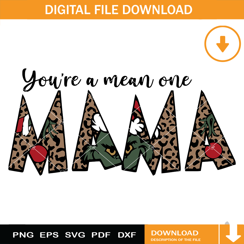 You're A Mean One Mama Svg, Grinch Mama Svg, Grinchmas.jpg