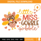 Little Miss Gobble Gobble SVG, Thanksgiving SVG, Turkey SVG.jpg