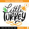 Little Turkey SVG, Thanksgiving SVG, Turkey SVG.jpg