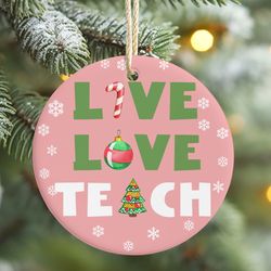 candy cane live love teach christmas ornament, personalized teacher christmas gift, classroom decor