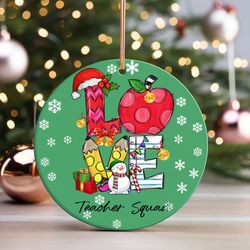 christmas love teacher squad ornament, teacher christmas ornament, funny christmas snowman classroom decor