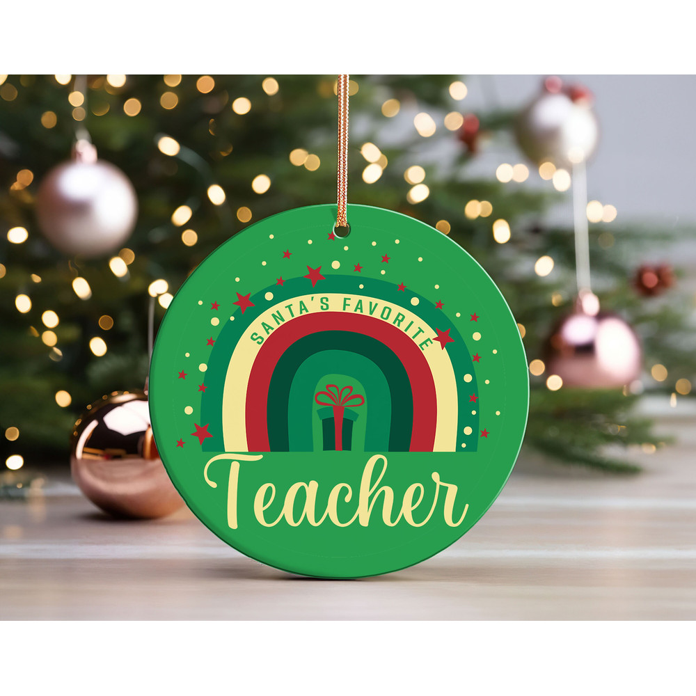 Christmas Rainbow Santa's Favorite Teacher Ornament, Teacher Christmas Gift, Teacher Appreciation Xmas Decor.jpg