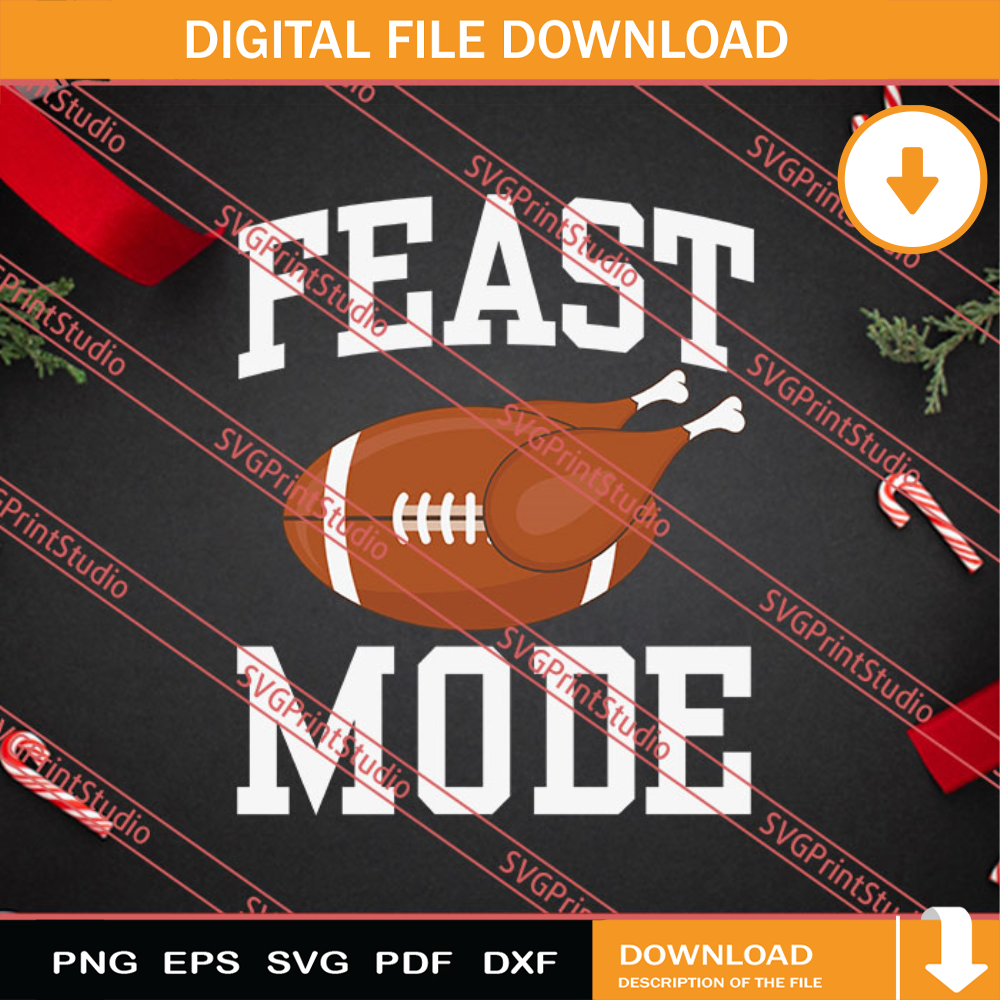 Feast Mode Thanksgiving SVG PNG EPS DXF Silhouette Cut Files.jpg