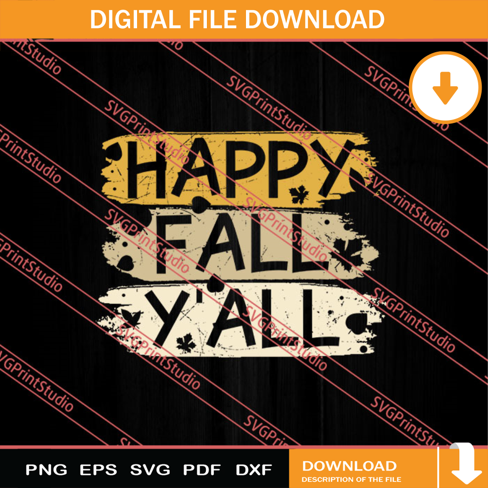 Happy Fall Y'all Thanksgiving Day SVG PNG EPS DXF Silhouette Cut Files.jpg