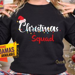 christmas family squad sweatshirt, matching christmas family shirt, holiday gift, christmas family matching pyjamas, chr