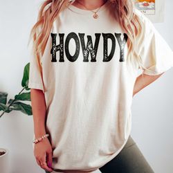 howdy shirt  cowgirl shirt  southwest shirt  country girl shirt  western shirt  country music shirt  midwest shirt  sout