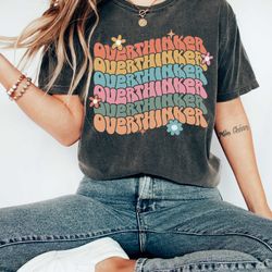 overthinker shirt mental health shirt anxiety shirt therapist shirt therapy shirt mental health gift neurodiversity