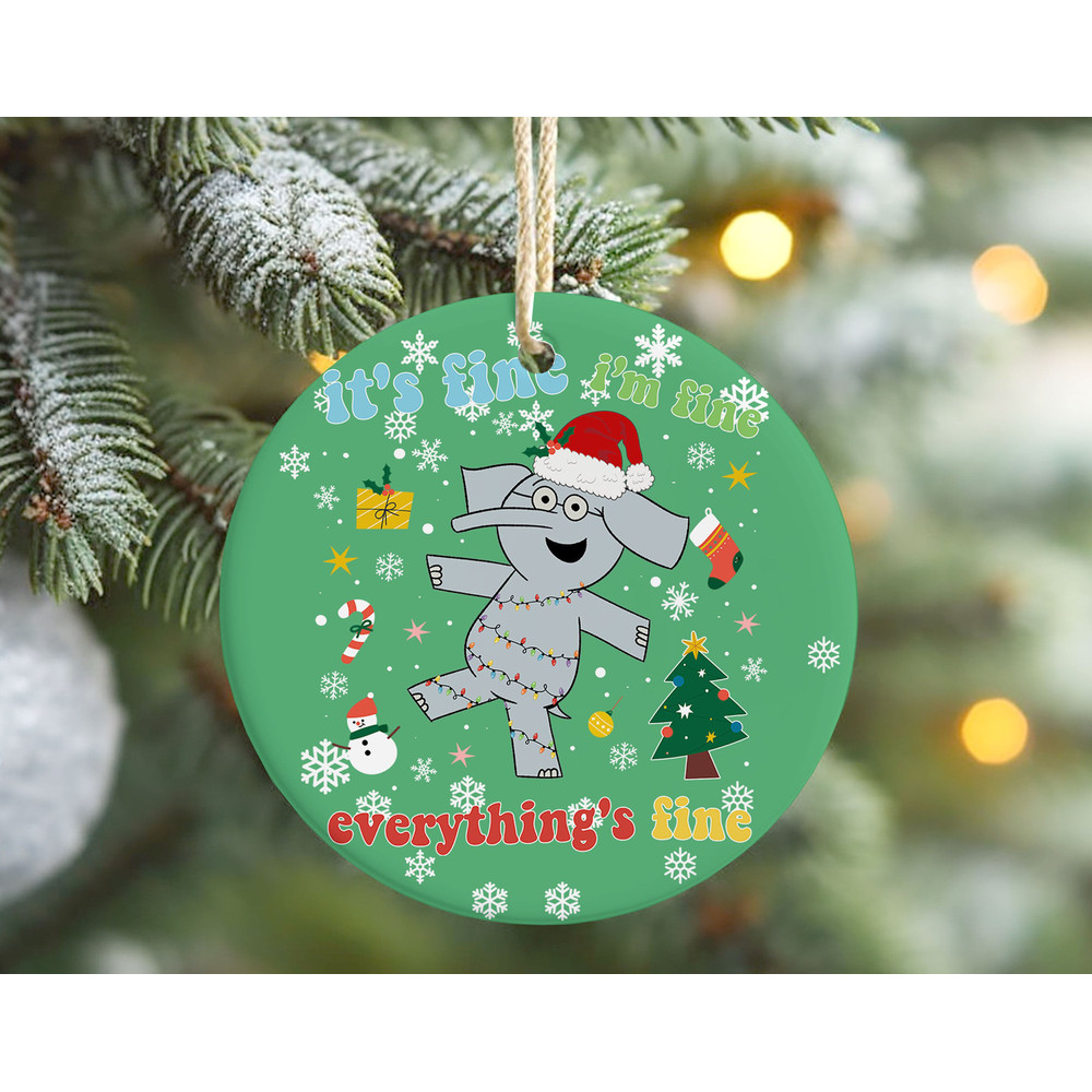 Elephant and Piggie Christmas Ornament, I'm Fine Everything's Fine Be Kind Gift, Christmas Tree Decor Teacher Gift.jpg