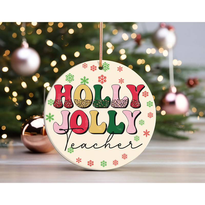 Holly Jolly Teacher Christmas Ornament, Teacher Holiday Gift, Personalize Ornament Classroom Decor, Thank You Teacher Gift 1.jpg
