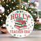 In My Holly Jolly Teacher Era Trendy Christmas Ornament, School Teacher Ceramic Keepsake Christmas Tree Decor, Teacher Appreciation Gift.jpg