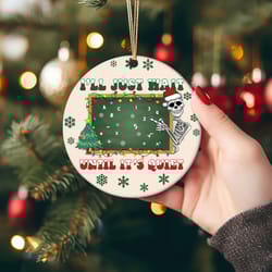 skeleton teacher christmas ornament, ill just wait until it quiet teacher holiday gift