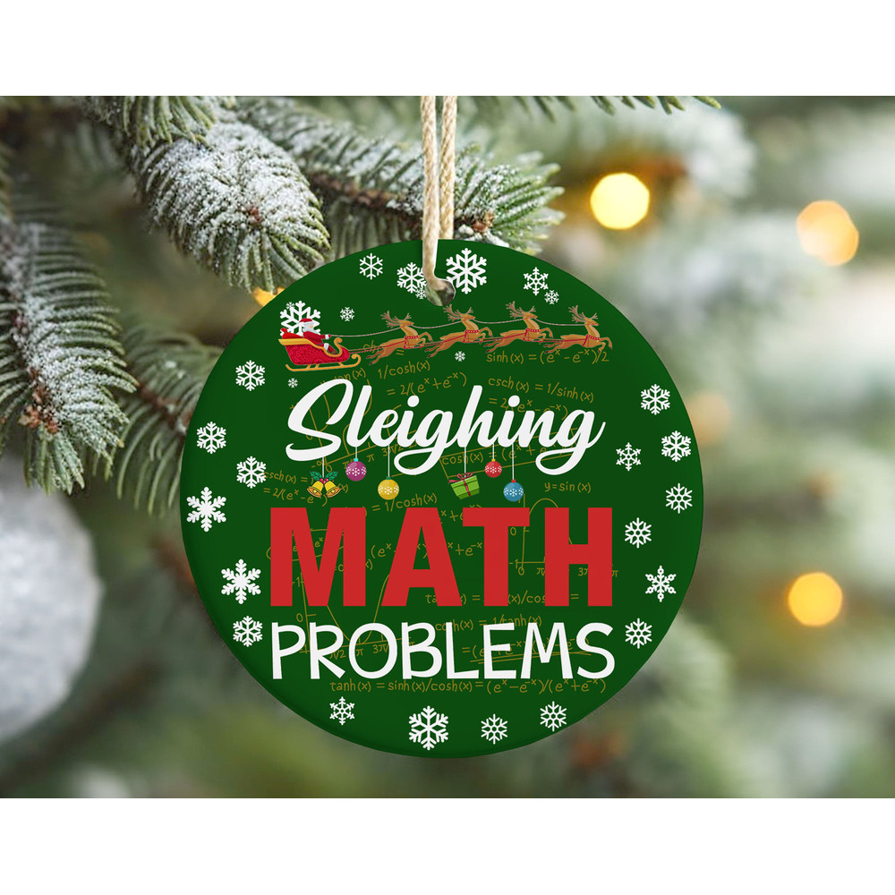 Sleighing Math Problems Teacher Santa Ceramic Ornament, Math Teacher Christmas Gift for Math Lover, Christmas Tree Decor.jpg