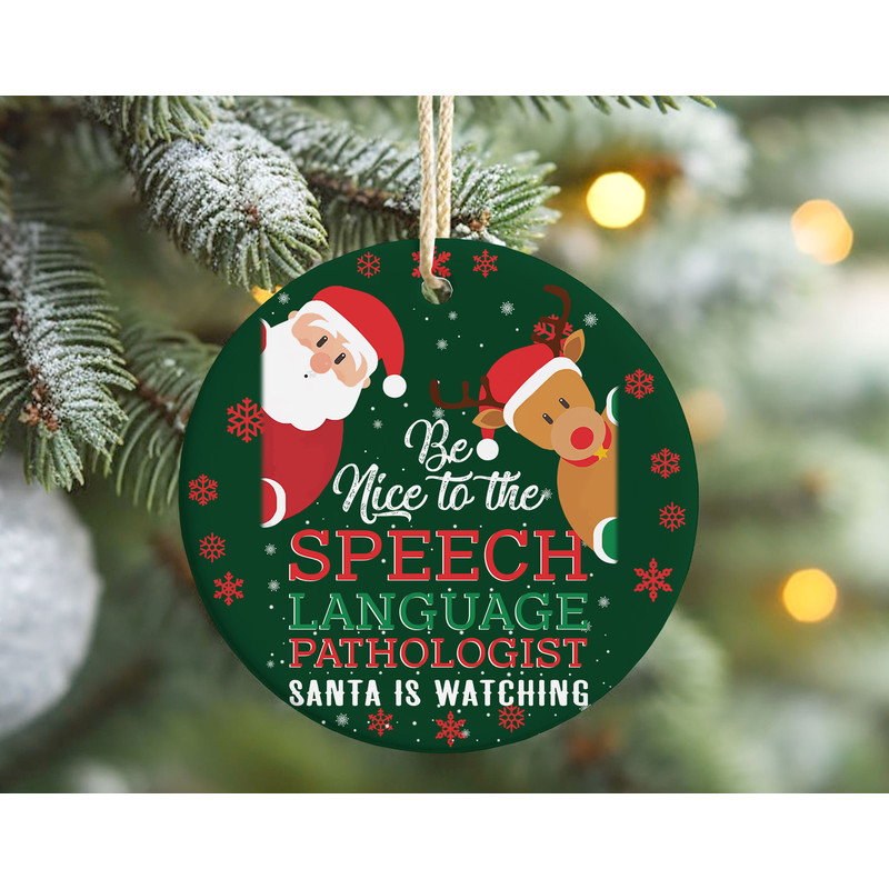 Speech Therapy Christmas Ornament, Be Nice to Speech Language Pathologist Gift, Merry Christmas Tree Decor, SLP Graduation Gift.jpg