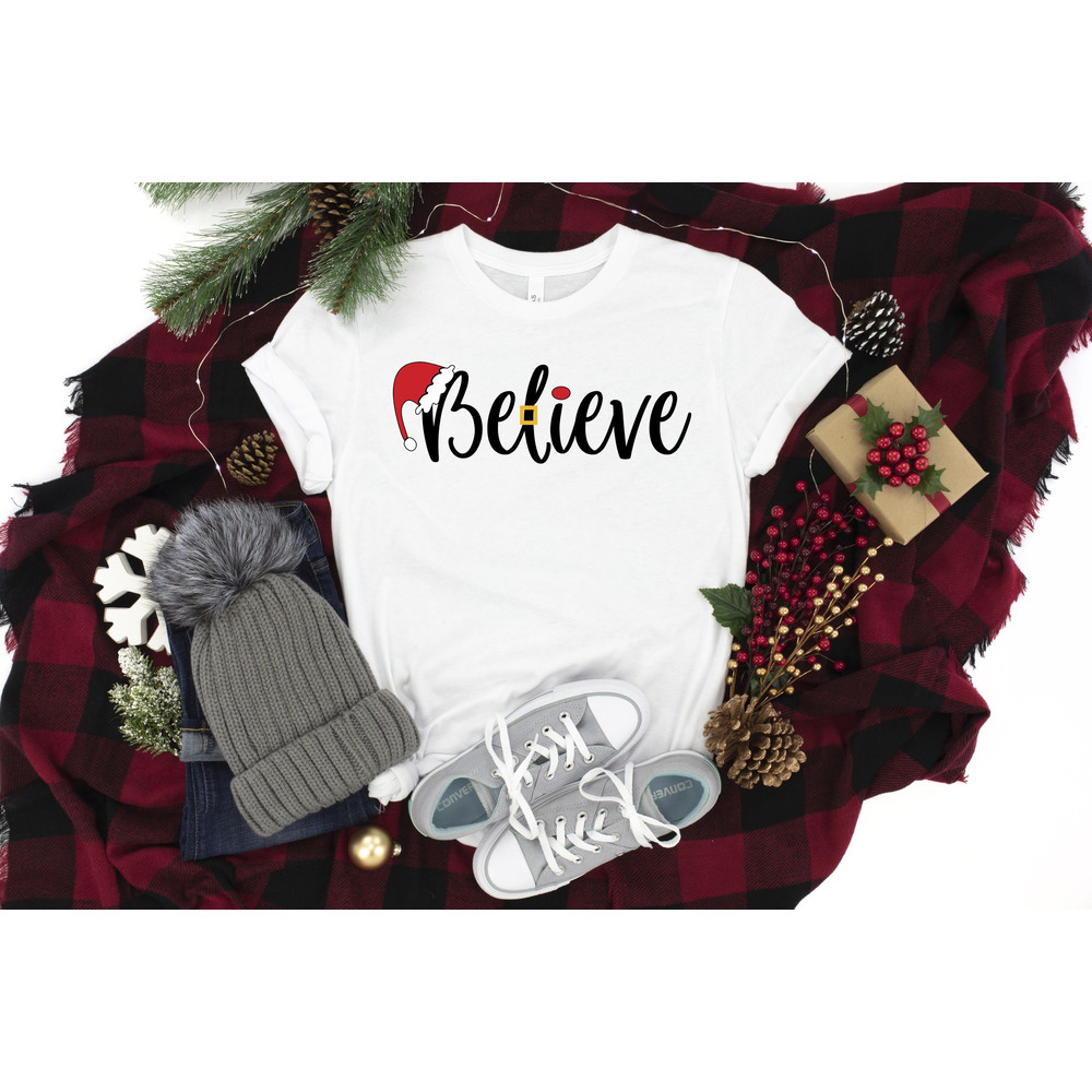 Believe Christmas Shirt, Christmas Believe Shirt Christmas Party Shirt Christmas T-Shirt, Christmas Family Shirt, Believe Shirt.jpg