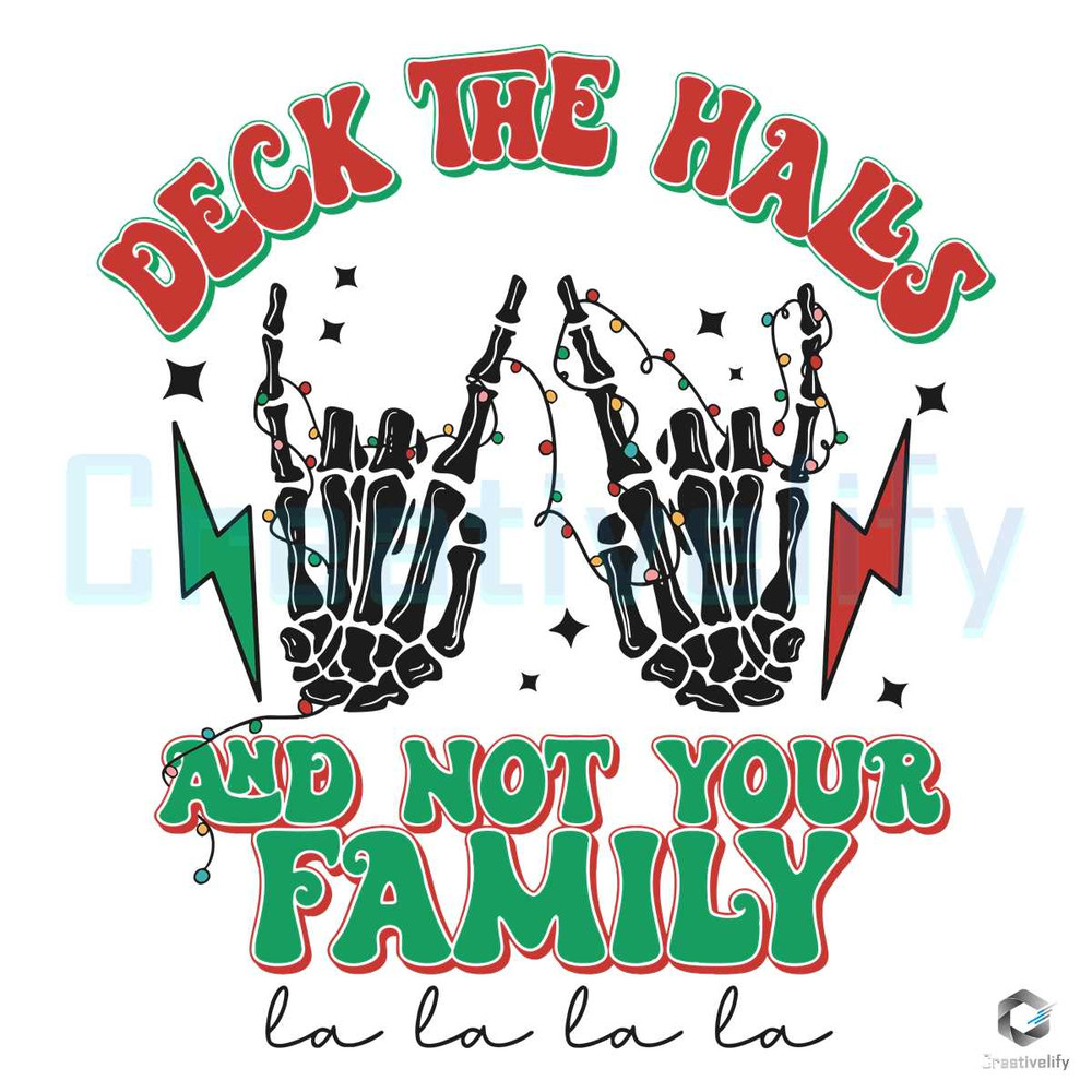 Deck The Halls And Not Your Family SVG Rock N Roll File.jpg