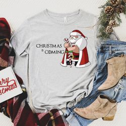 christmas is coming shirt, winter is coming shirt, christmas shirt, game of christmas shirt, merry christmas shirt, chri
