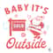 Free Baby Its Outside Santa SVG Christmas Vibes Graphic File.jpg