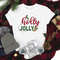 Holly Jolly Shirt, Have a Holly Jolly Christmas Shirt, Christmas Shirt, Trendy Christmas T-shirt, Christmas Tee, Christmas Day Gift.jpg