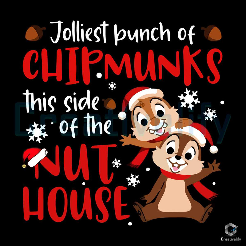 Jolliest Bunch Of Chipmunks SVG Chip And Dale Digital File.jpg