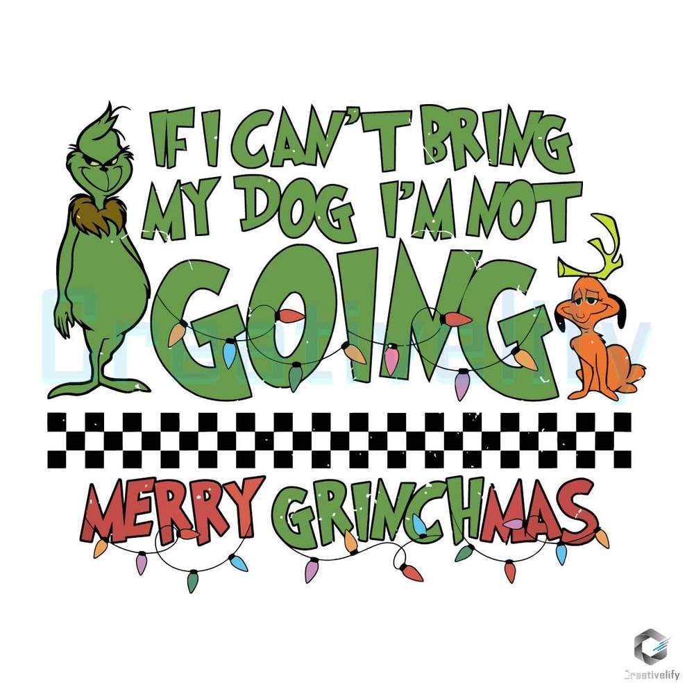 Merry Grinchmas SVG I Cant Bring My Dog File Design.jpg
