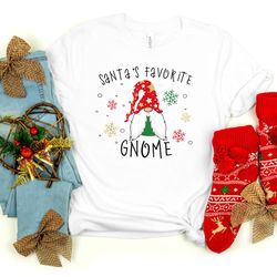 santas favorite gnome, gnome shirt, santa shirt, christmas shirt, christmas family shirt, merry christmas shirt, christm