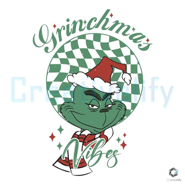 Retro Grinchmas Vibes SVG Funny Christmas Grinch File.jpg
