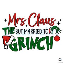 retro mrs claus but married svg to the grinch cricut files