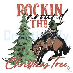 rockin around christmas tree svg bronco cowboy file
