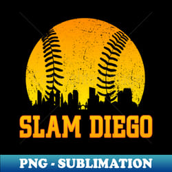 vintage slam diego san diego city skyline baseball gameday - high-resolution png sublimation file - perfect for sublimation art