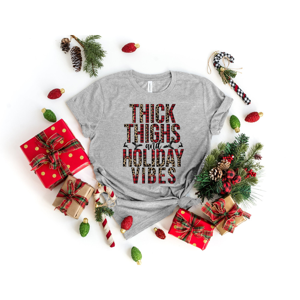 Thick Thighs And Holiday Vibes,Christmas Shirt,Tis The Season Christmas Shirt,It is the Most Wonderful Time Of The Year,Merry Christmas.jpg