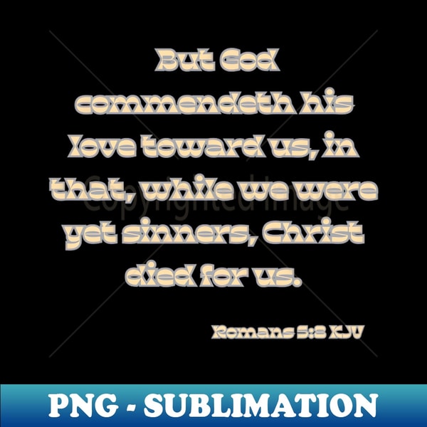 Romans 58 Bible Verse Scripture KJV Quote Exclusive Sublim Inspire Romans 58 bible verse scripture kjv quote exclusive sublim inspire