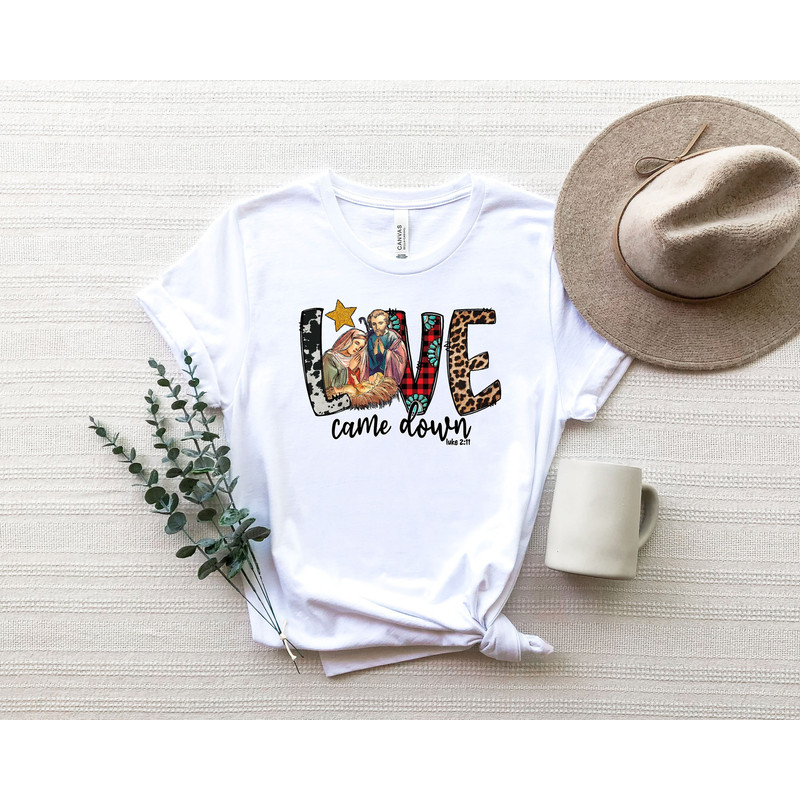 Christmas Jesus Shirt,Christmas Women Shirt,Christmas Shirt,Love Came Down Shirt, Jesus Love Shirt,Christmas Family Shirts ,Xmas Jesus Shirt.jpg