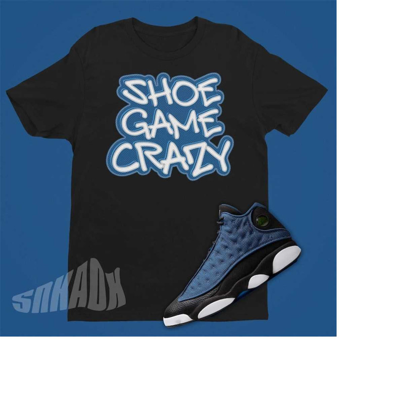MR-22112023114226-shoe-game-crazy-shirt-to-match-air-jordan-13-brave-blue-image-1.jpg