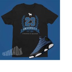 23 university shirt to match air jordan 13 brave blue - retro 13 tee - greatest of all times shirt