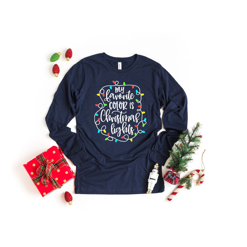 My Favorite Color is Christmas Lights, Christmas Family Shirt, Christmas Lights Shirt,Christmas Shirt,Christmas Long Sleeve,Christmas Family.jpg