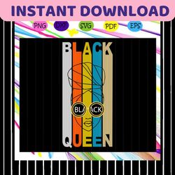 black queen, black girl, black girl svg, black girl shirt, black girl gift, black woman svg, sexy black woman svg,for si