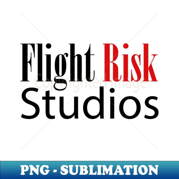 Flight Risk Shop Flight Risk Studios - High-Resolution PNG Sublimation File - | Inspire ...