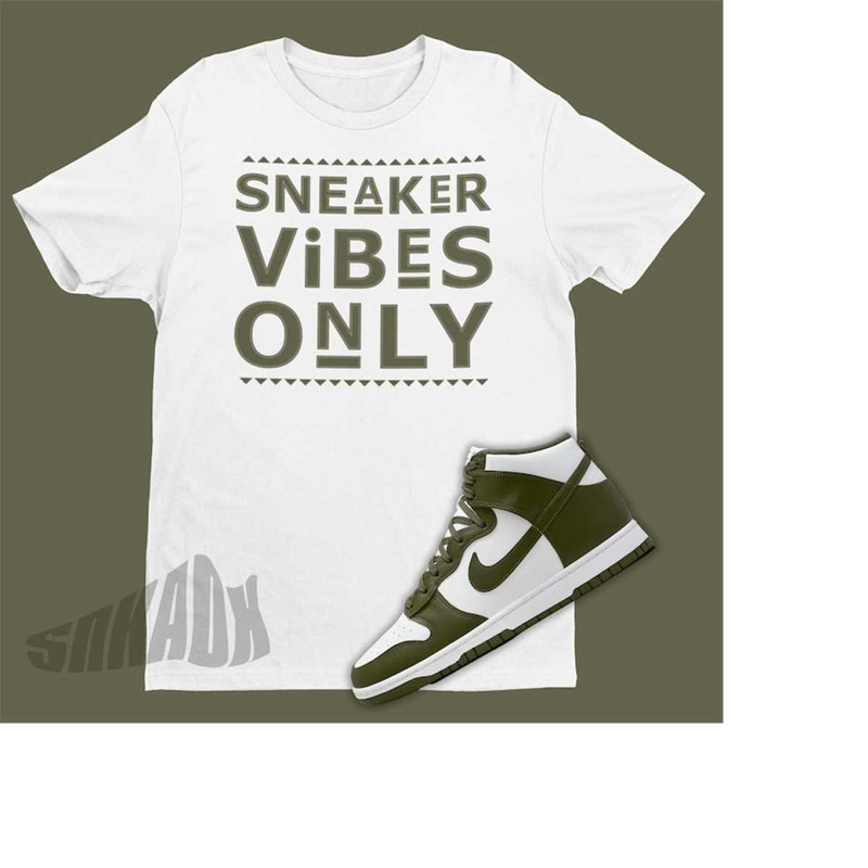 MR-22112023122452-sneaker-vibes-only-shirt-to-match-dunk-high-cargo-khaki-image-1.jpg