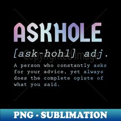 askhole - retro gradient - professional sublimation digital download - unleash your inner rebellion