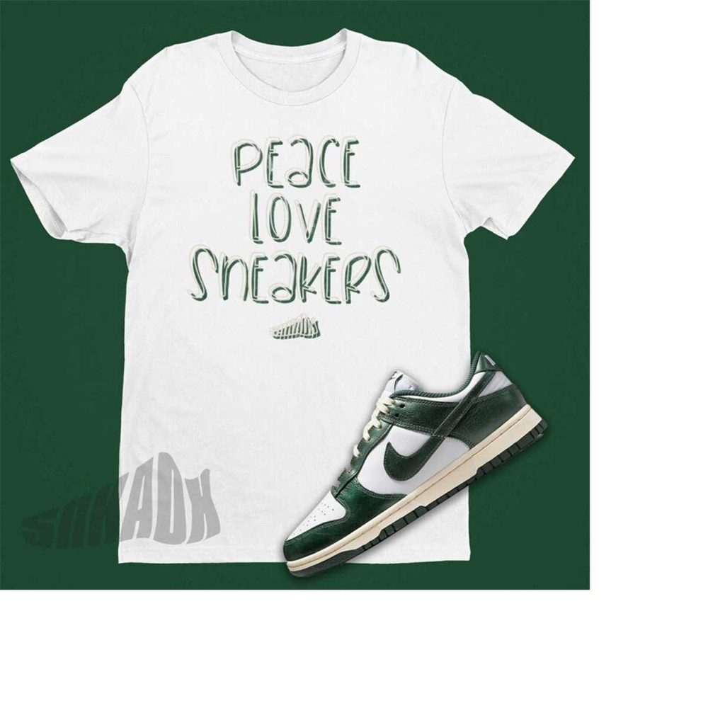 MR-22112023123338-peace-love-sneakers-shirt-to-match-dunk-vintage-green-retro-image-1.jpg