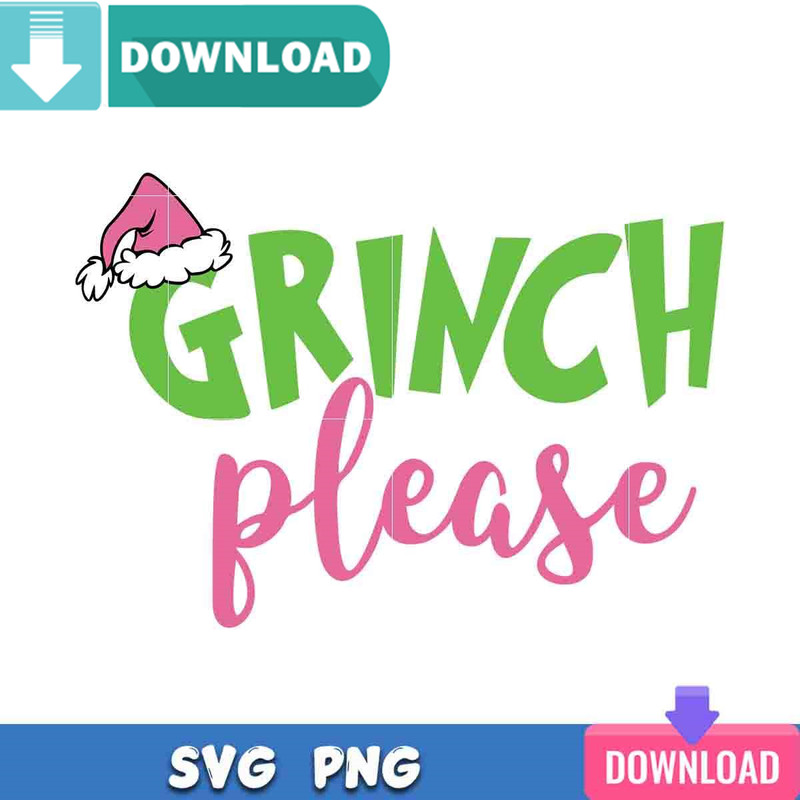 Grinch Please SVG Perfect Files Sublimation Design Download.jpg