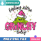 Pink Grinchmas Today PNG Perfect Sublimation Design Download.jpg