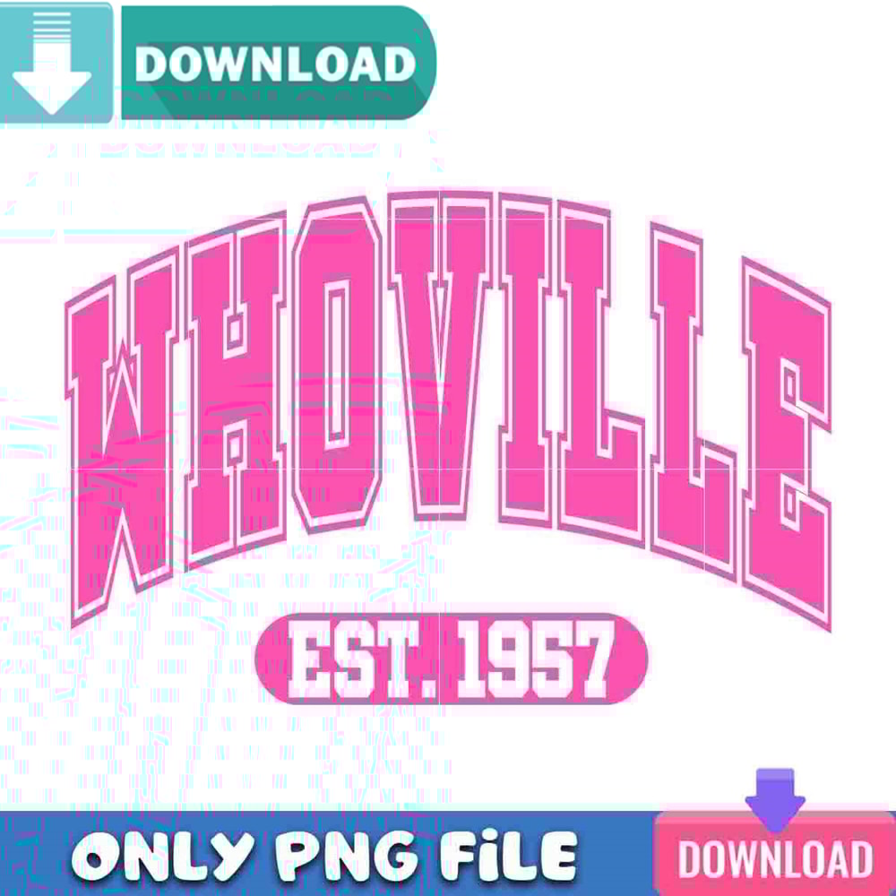 Pink Whoville Est 1957 PNG Perfect Sublimation Design Download.jpg