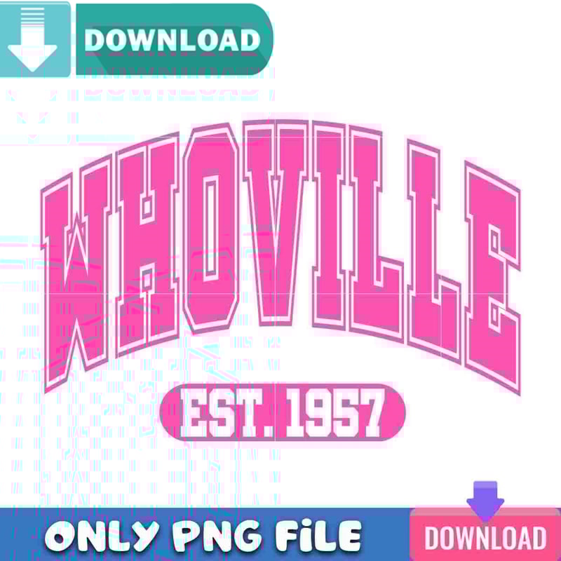 Pink Whoville Est 1957 PNG Perfect Sublimation Design Download.jpg