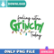 Felling Grinchy Christmas PNG Perfect Sublimation Design Download.jpg