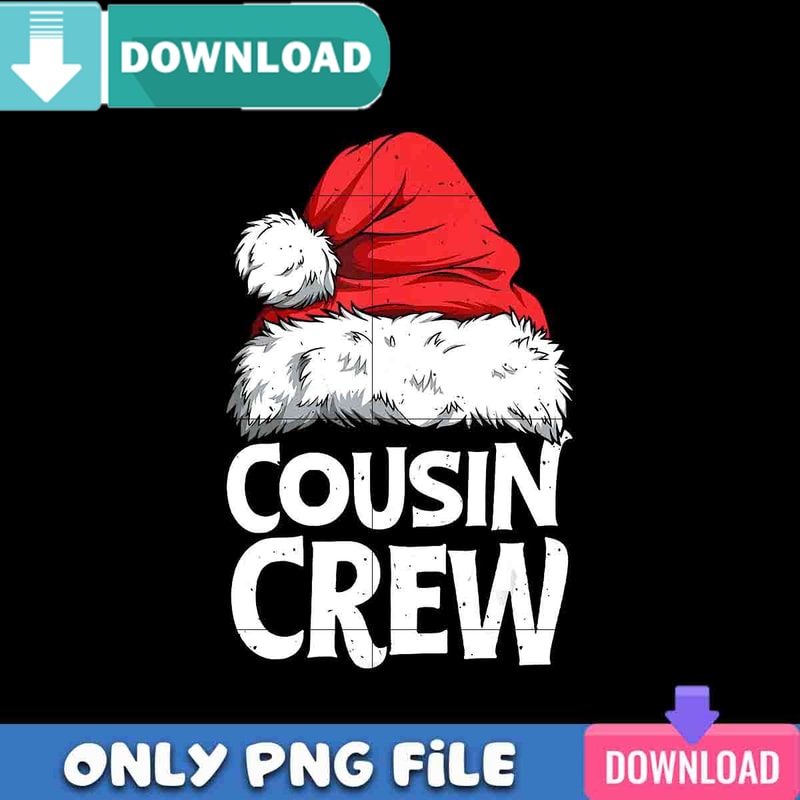 Cousin Crew Santa Hat PNG Perfect Sublimation Design Download.jpg