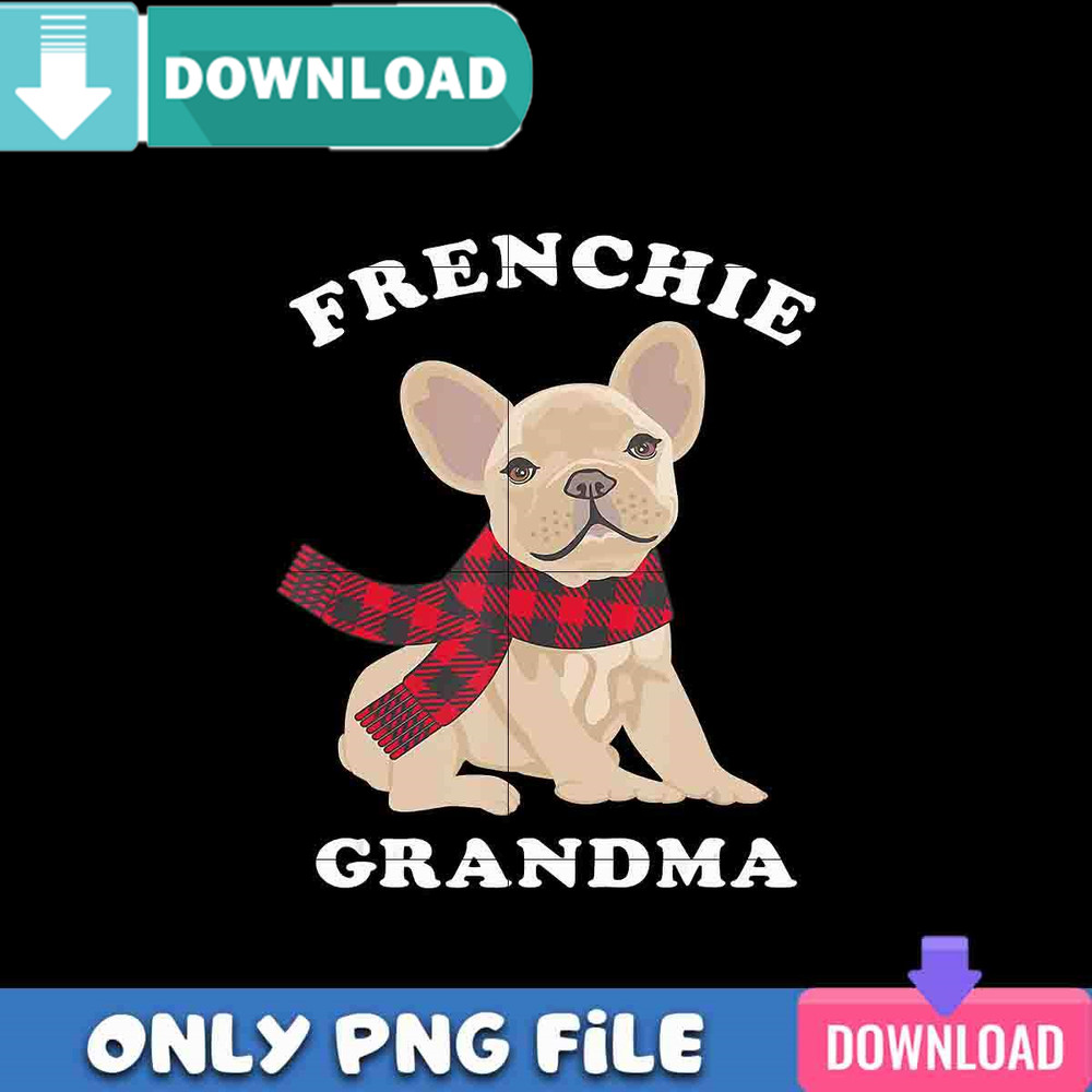 Frenchie Grandma PNG Perfect Files Design Download.jpg