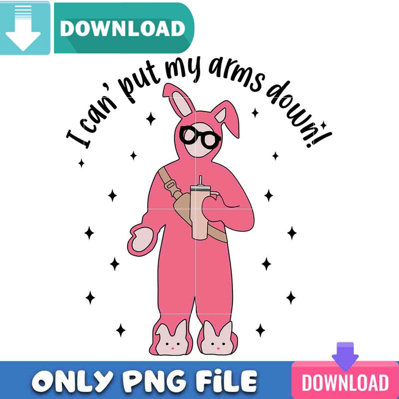 I Can't Put My Arms Down PNG Perfect Sublimation Design Download.jpg